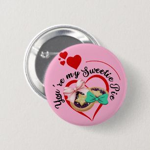 Erstaunlich, dass du mein (Mince) Pie Sweetie bist Button