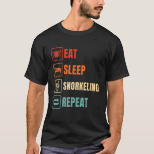Erstaunlich Essen Schlafen Wiederholen Schnorcheln T-Shirt