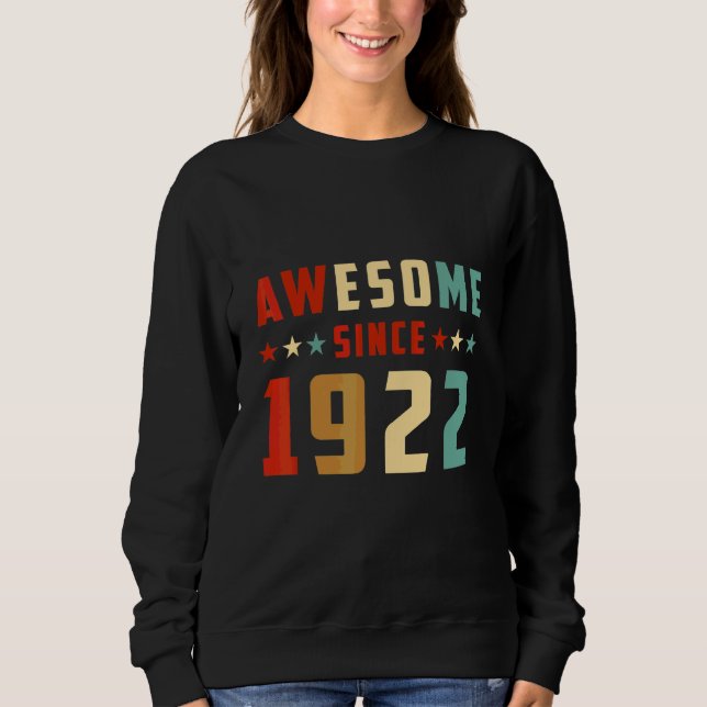 Erstaunlich seit 1922 Geburtstag Sweatshirt (Vorderseite)