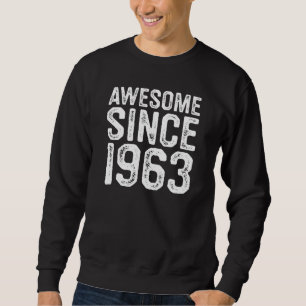 Erstaunlich seit 1963, Geboren 1963, Geburtstagsge Sweatshirt