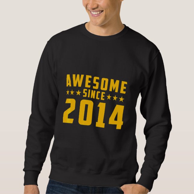 Erstaunlich seit 2014 Geburtstag Sweatshirt (Vorderseite)