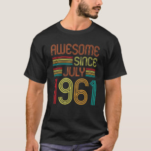 Erstaunlich seit Juli 1961 Vintage 61. Geburtstag T-Shirt