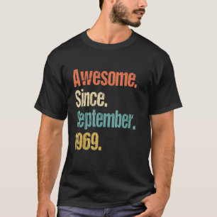 Erstaunlich seit September 1969 53. Geburtstag Vin T-Shirt
