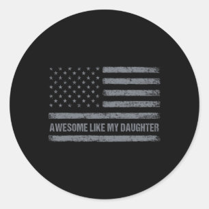 Erstaunlich wie meine Tochter USA-Flagge 4. Juli E Runder Aufkleber