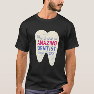 Erstaunliche Zahnarzt Würdigung T-Shirt