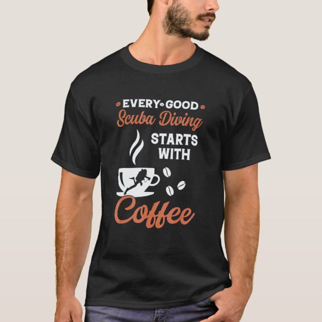 Erstaunlicher Kaffee  Tauchen T-Shirt (Vorderseite)