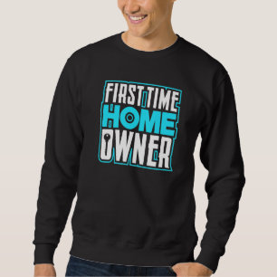 Erstbesitzerin Hausbesitzerin Neue Wohnung Sweatshirt
