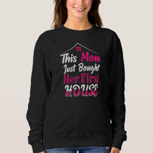 Erstbesitzerin-Mama für Umzugsankündigung Sweatshirt