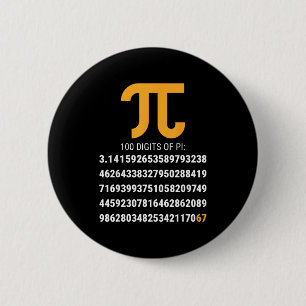 Erste 100 Ziffern von Pi 67 Nerds Geeks Mathelehre Button