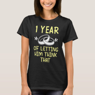 Erste 1. Hochzeit Jubiläum Think Husband T-Shirt