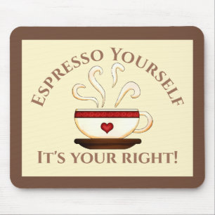 Erste Änderung: Espresso selbst Mousepad