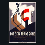 Erste Außenhandelszone Poster<br><div class="desc">Dieses Vintage Design der ersten Außenhandelszone wurde ursprünglich 1937 für die Works Progress Administration (WPA) geschaffen. Es war ein Plakat für die City of New York Department of Docks, in dem das Rauchen von Schiff und Ladung gezeigt wurde. Text: "Die erste Außenhandelszone der Staaten: Staten Island, Stadt New York, eröffnete...</div>
