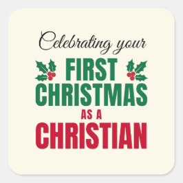 ERSTE CHRISTMAS ALS CHRISTLICHER neuer Glaube Quadratischer Aufkleber