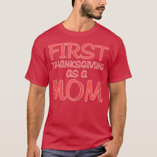 Erste Danksagungen von Frauen als Mama Gif T-Shirt