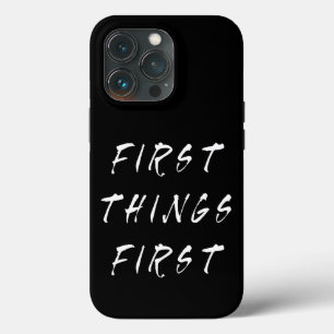 Erste Dinge Erste Slogan Quote Handgeschriebener S Case-Mate iPhone Hülle