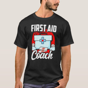 Erste Hilfe-Coach-Betreuung - Notfall T-Shirt