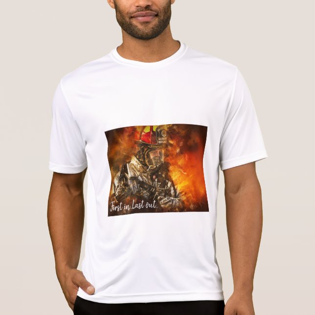Erste in ...Last out... T-Shirt (Vorderseite)