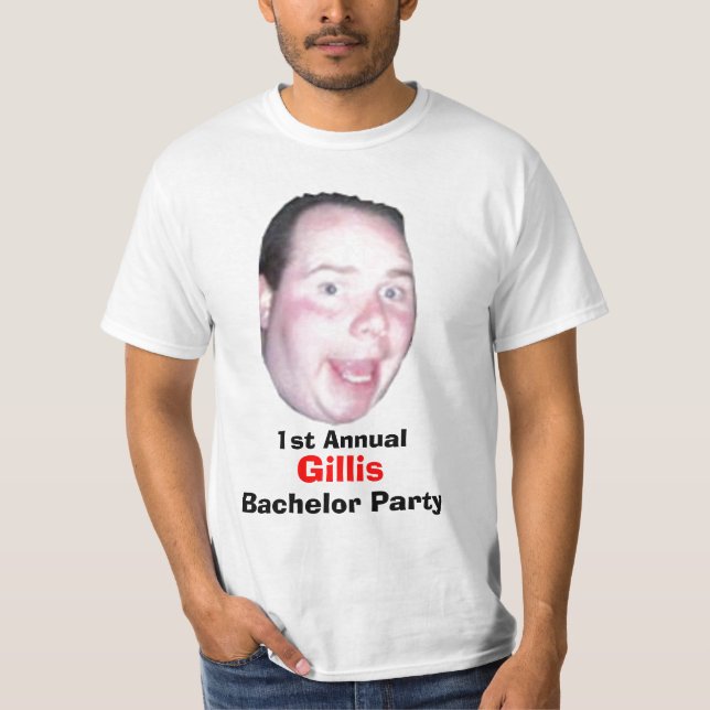 Erste jährliche Gillis-Bachelor-Party T-Shirt (Vorderseite)