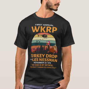 Erste jährliche WKRP Türkei fallen mit weniger Nes T-Shirt