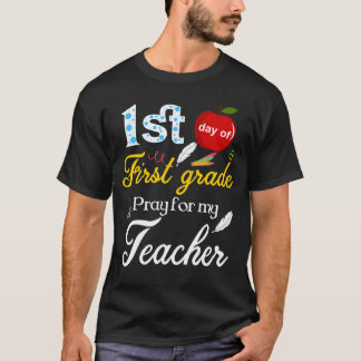 Erste Klasse Beten für meinen Lehrer T-Shirt