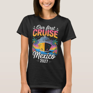 Erste Kreuzfahrt 2027 Mexiko Familienreise passend T-Shirt
