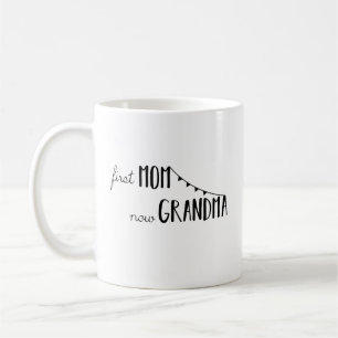 Erste Mama-jetzt Großmutter - Tasse