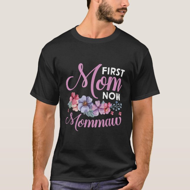 Erste Mama jetzt Mommaw Grandma Segen gefördert Mo T-Shirt (Vorderseite)