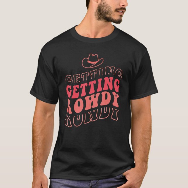 Erste Schritte Rowdy Ersticken Hitched Junggeselin T-Shirt (Vorderseite)