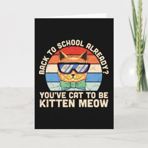Erste Stufe zurück zum Schullehrer Kid Cat Kitten Karte