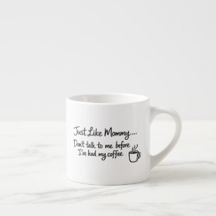 Erste Tasse Kaffee, genau wie Mami