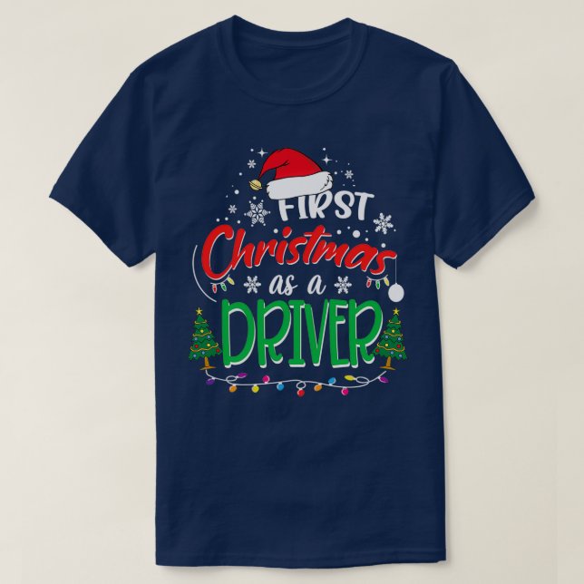 Erste Weihnachten als Fahrer Funny 1. Weihnachtsgi T-Shirt (Design vorne)