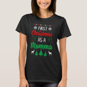 Erste Weihnachten als Momma Xmas erste Mama T-Shirt