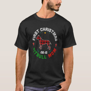 Erste Weihnachten als Pitbuler Mama T-Shirt