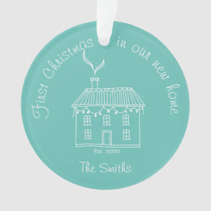 Erste Weihnachten in unserem neuen Zuhause Holiday Ornament
