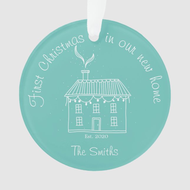 Erste Weihnachten in unserem neuen Zuhause Holiday Ornament (Vorderseite)