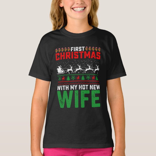 Erste Weihnachten mit meiner neuen Ehefrau-Familie T-Shirt (Vorderseite)