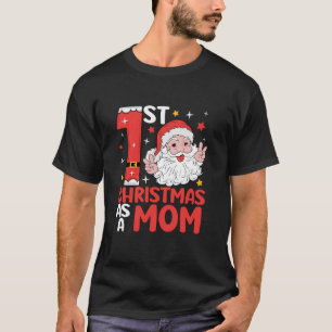 Erste Weihnachtsfeier als Mama Santa Junge Mutter T-Shirt