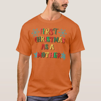 erste Weihnachtszeit als Freundin T-Shirt