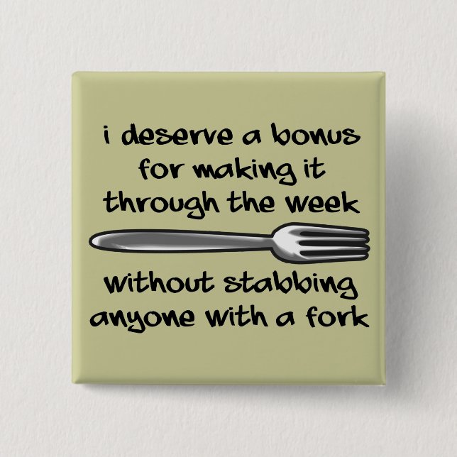 Erstechen jedermann mit einem Gabel-lustigen Button (Vorderseite)