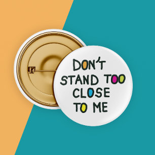 Ersteh mir nicht zu nah die räumliche soziale Dist Button