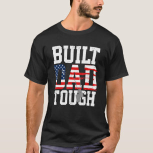 Erstelle Dad Tough Nummer Eins Patriot Vater Sagen T-Shirt
