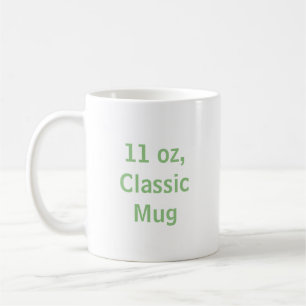 Erstelle Dein eigenes 11 oz, Klassiker Kaffeetasse