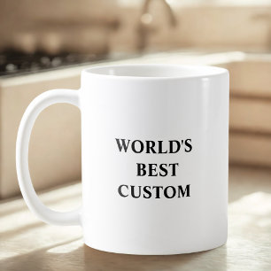 Erstelle Dein eigenes Weltbestes Kaffeetasse