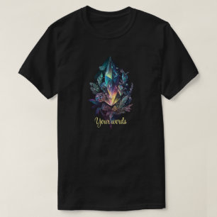 Erstelle deine eigenen mystischen Kristalle T-Shirt