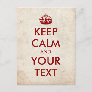 Erstelle deinen eigenen "Keep Calm"-Text (dunkelro Postkarte