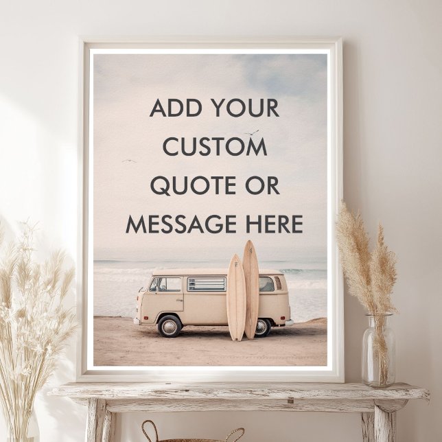 Erstelle Deinen Eigenen Motivationsspruch - Küsten Poster (Create Your Own Motivational Quote - Coastal Surf Poster)