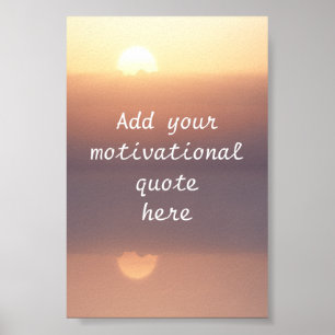 Erstelle deinen eigenen motivierenden Spruch Poster