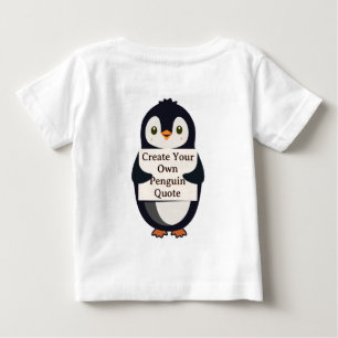 Erstelle Deinen Eigenen Pinguin-Zitat Baby T-shirt