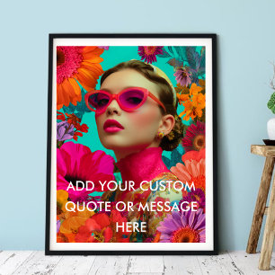 Erstelle Deinen Eigenen Spruch - Farbige Florale K Poster