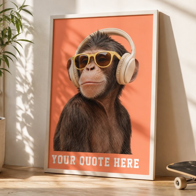 Erstelle Deinen Eigenen Zitat-Custom-Affen Poster (Create Your Own Quote Custom Monkey Poster)